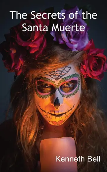 Cover of The Secrets of the Santa Muerte