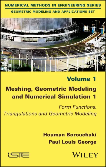 Cover of Meshing, Geometric Modeling and Numerical Simulation 1