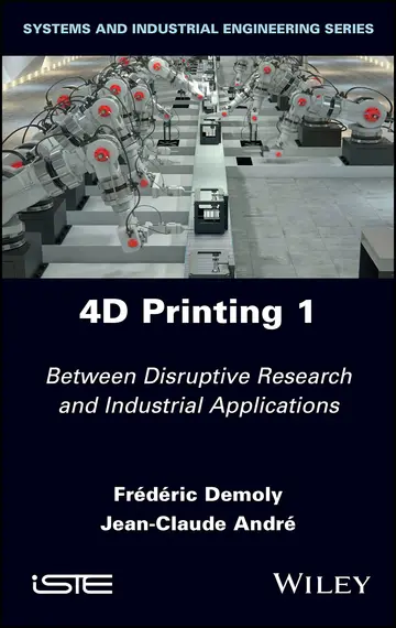 Cover of 4D Printing, Volume 1
