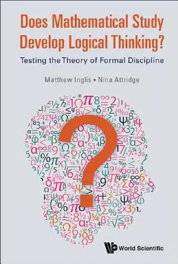 Cover of Does Mathematical Study Develop Logical Thinking?