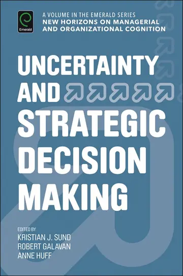 Cover of Uncertainty and Strategic Decision Making