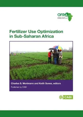 Cover of Fertilizer Use Optimization in Sub-Saharan Africa