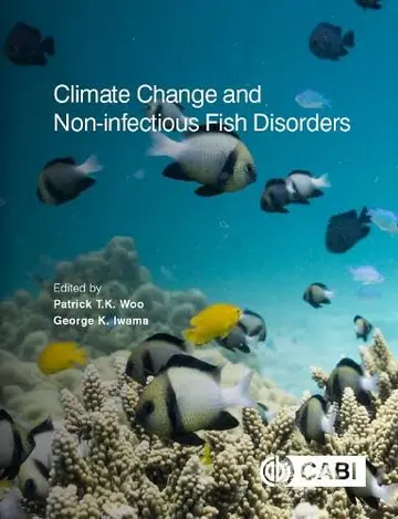 Cover of Climate Change and Non-infectious Fish Disorders