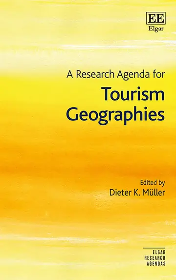 Cover of A Research Agenda for Tourism Geographies