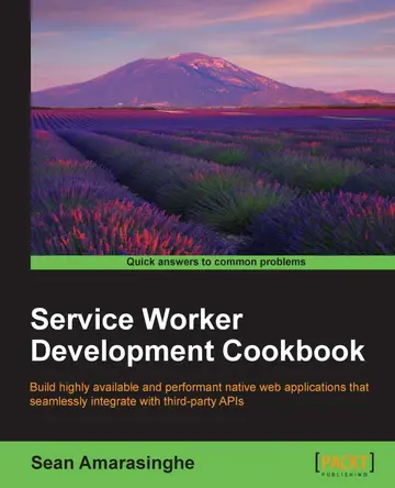 Cover of Service Worker Development Cookbook