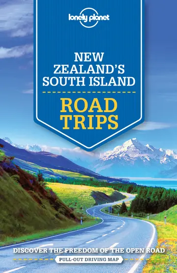 Cover of Lonely Planet New Zealand's South Island Road Trips 1