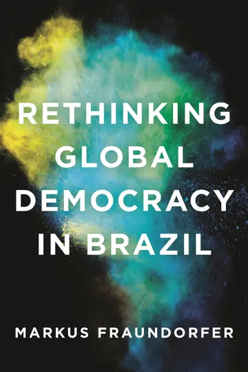Cover of Rethinking Global Democracy in Brazil