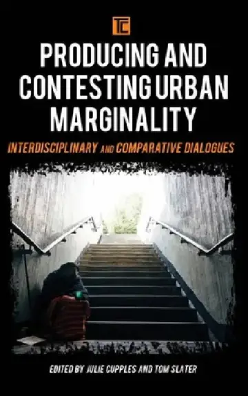Cover of Producing and Contesting Urban Marginality