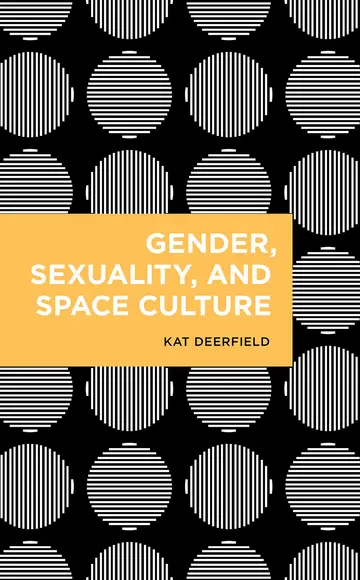 Cover of Gender, Sexuality, and Space Culture