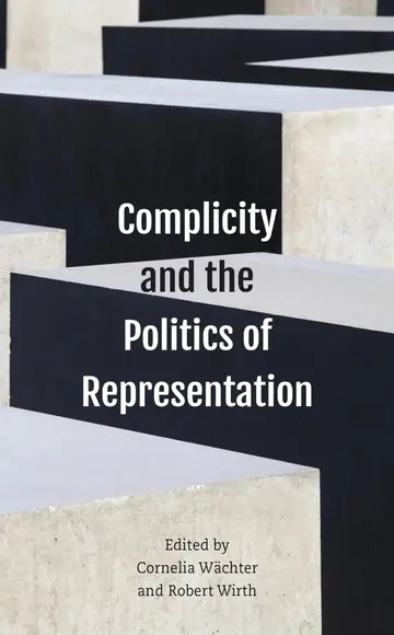 Cover of Complicity and the Politics of Representation