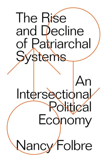 Cover of The Rise and Decline of Patriarchal Systems
