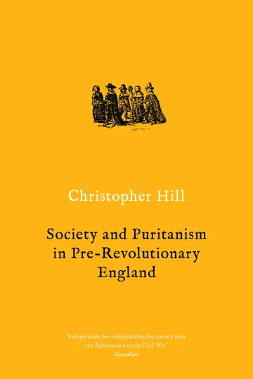Cover of Society and Puritanism in Pre-Revolutionary England
