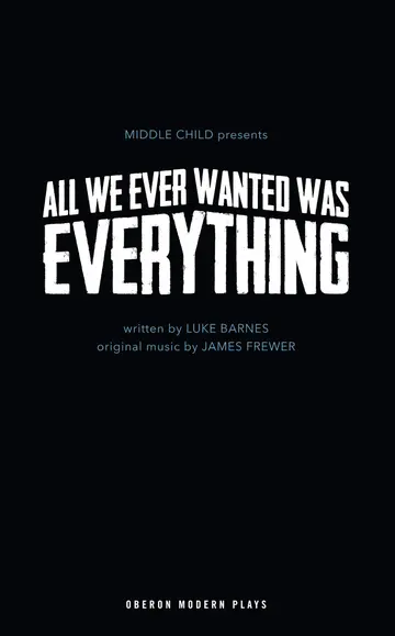 Cover of All We Ever Wanted Was Everything