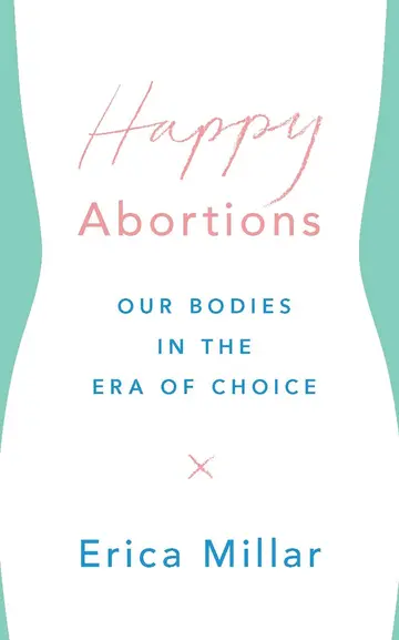 Cover of Happy Abortions