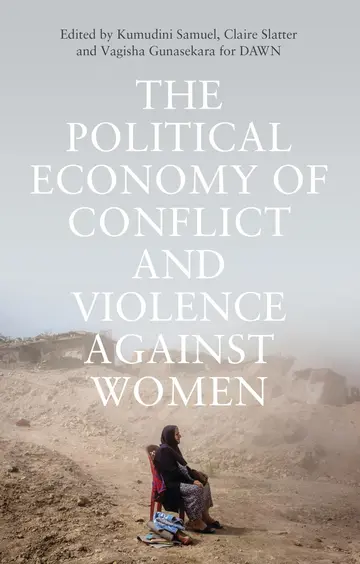 Cover of The Political Economy of Conflict and Violence Against Women