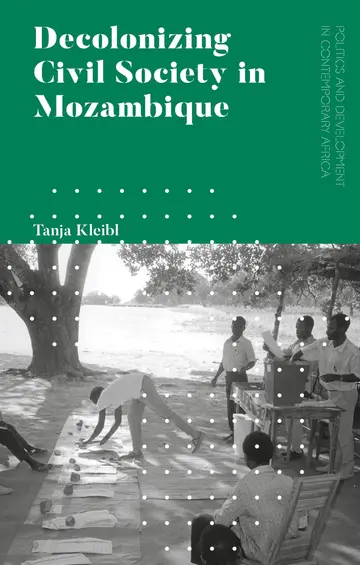 Cover of Decolonizing Civil Society in Mozambique