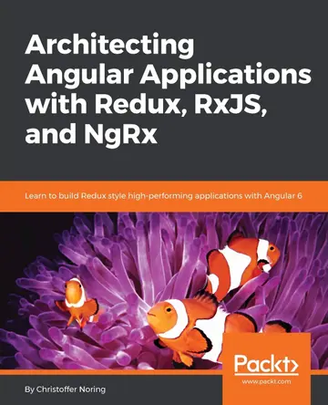 Cover of Architecting Angular Applications with Redux, Rxjs, and Ngrx