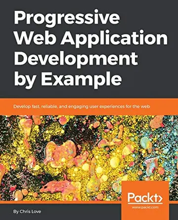 Cover of Progressive Web Application Development by Example
