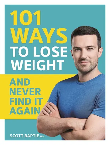 Cover of 101 Ways to Lose Weight and Never Find It Again