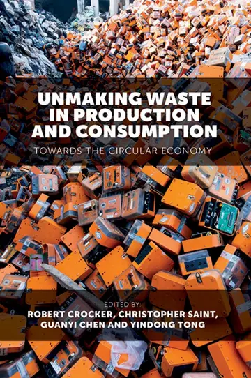 Cover of Unmaking Waste in Production and Consumption