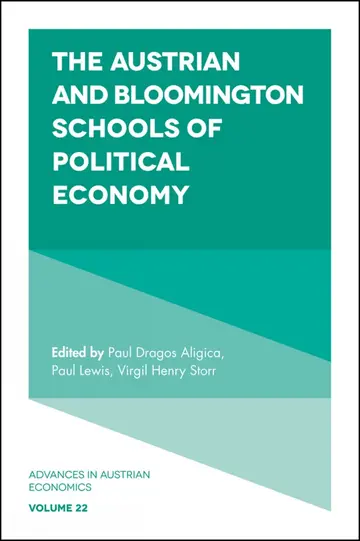 Cover of The Austrian and Bloomington Schools of Political Economy