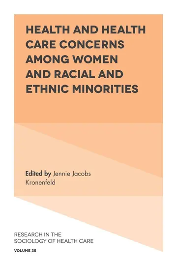 Cover of Health and Health Care Concerns among Women and Racial and Ethnic Minorities