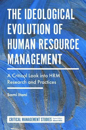 Cover of The Ideological Evolution of Human Resource Management
