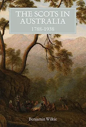 Cover of The Scots in Australia, 1788–1938