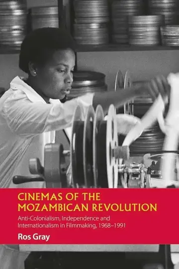 Cover of Cinemas of the Mozambican Revolution