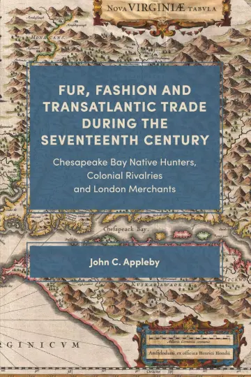 Cover of Fur, Fashion and Transatlantic Trade during the Seventeenth Century