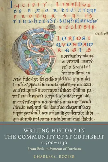 Cover of Writing History in the Community of St Cuthbert, c.700–1300