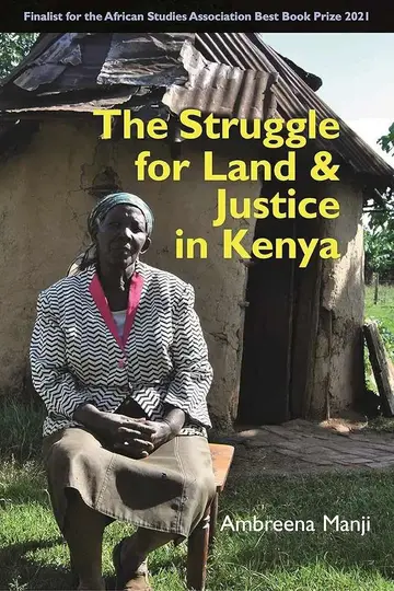 Cover of The Struggle for Land and Justice in Kenya