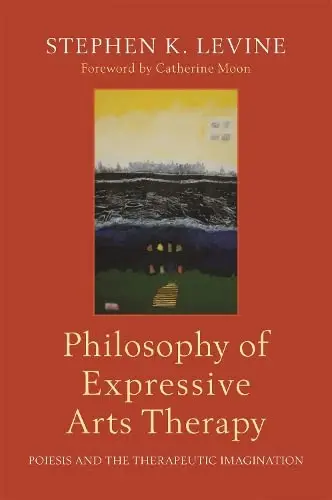 Cover of Philosophy of Expressive Arts Therapy