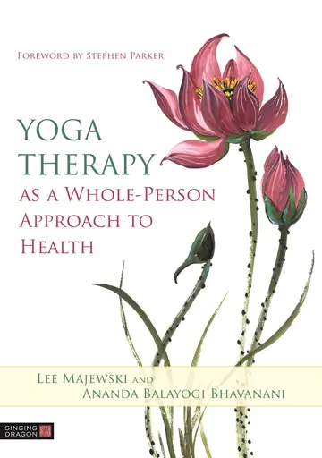 Cover of Yoga Therapy as a Whole-Person Approach to Health