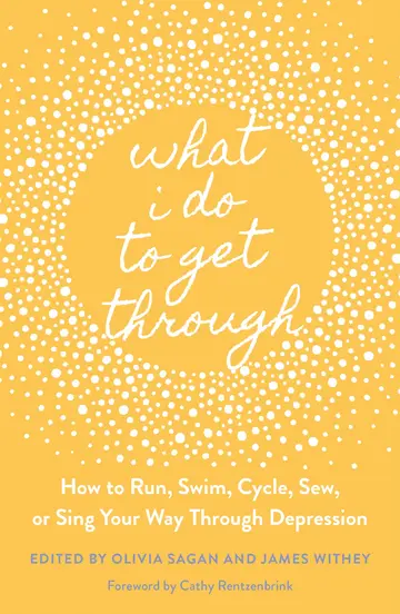 Cover of What I Do to Get Through