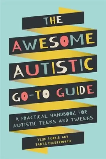 Cover of The Awesome Autistic Go-To Guide