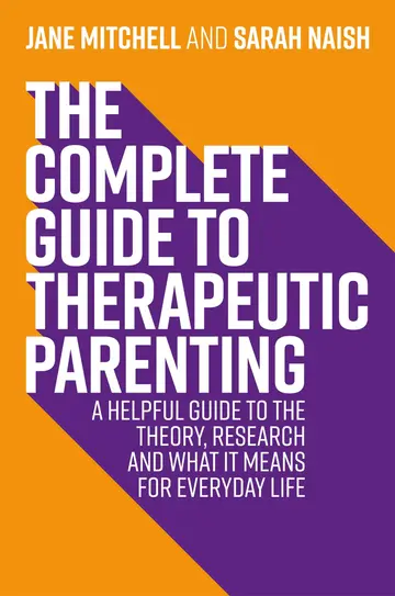 Cover of Complete Guide to Therapeutic Parenting