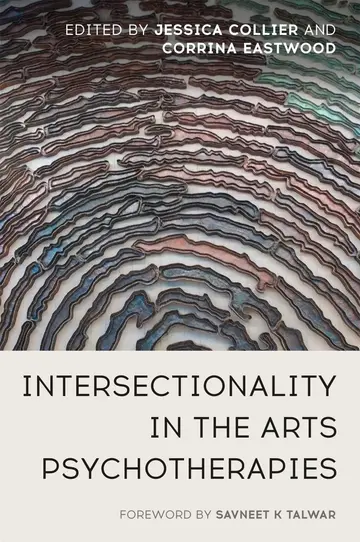 Cover of Intersectionality in the Arts Psychotherapies