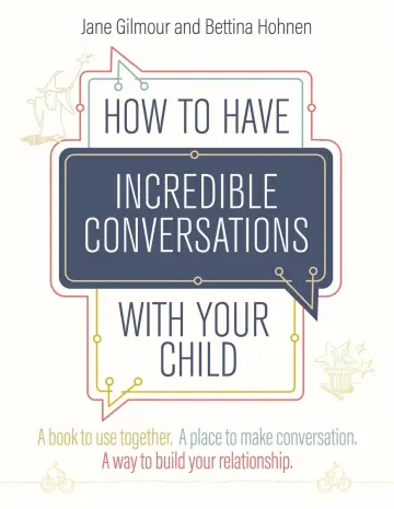 Cover of How to Have Incredible Conversations with Your Child
