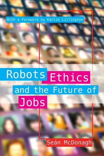 Cover of Robots, Ethics and the Future of Jobs