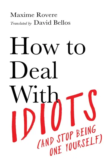 Cover of How to Deal with Idiots