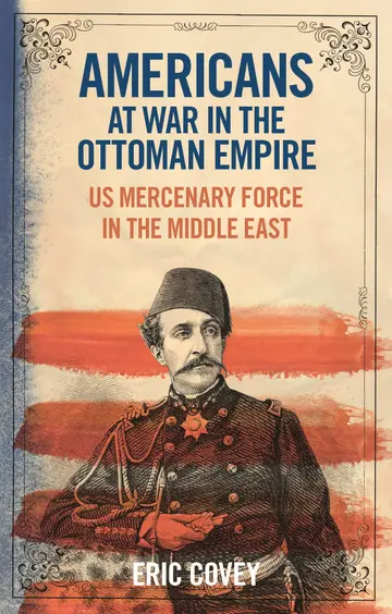 Cover of Americans at War in the Ottoman Empire