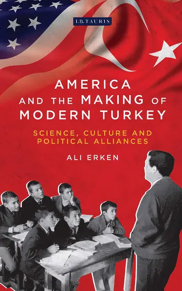 Cover of America and the Making of Modern Turkey