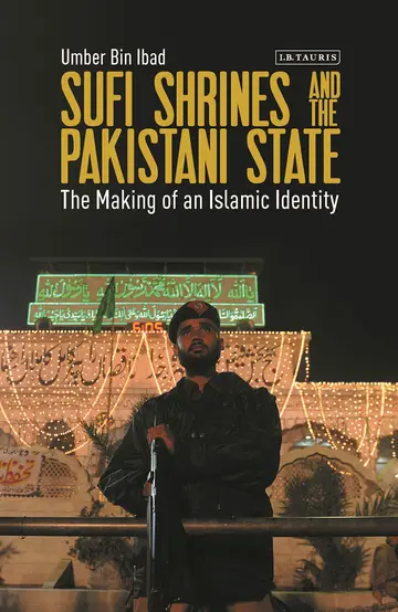 Cover of Sufi Shrines and the Pakistani State
