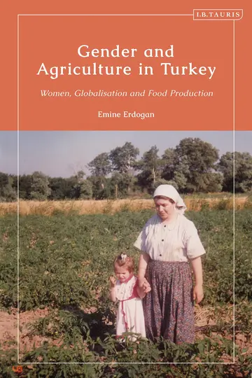 Cover of Gender and Agriculture in Turkey