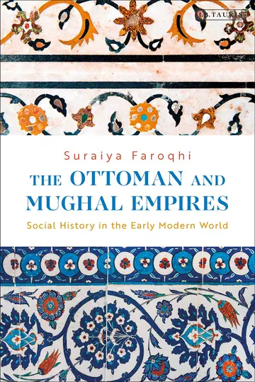 Cover of The Ottoman and Mughal Empires