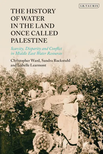 Cover of The History of Water in the Land Once Called Palestine