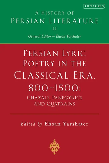 Cover of Persian Lyric Poetry in the Classical Era, 800-1500