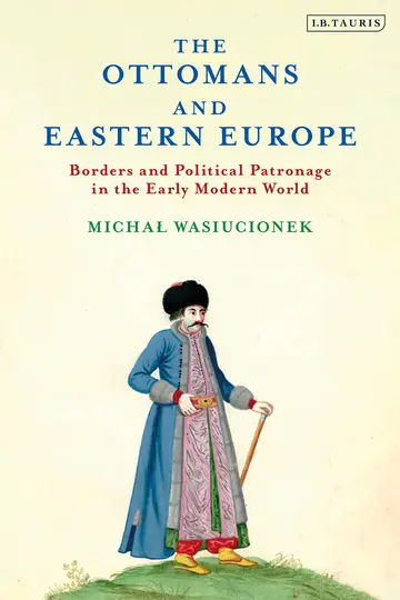Cover of The Ottomans and Eastern Europe