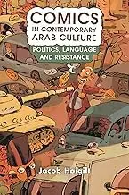 Cover of Comics in Contemporary Arab Culture Politics, Language and Resistance